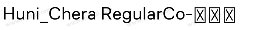Huni_Chera RegularCo字体转换